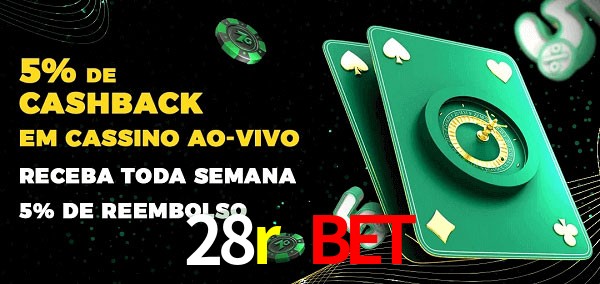 Promoções do cassino ao Vivo 28r bet